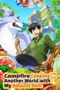 campfire cooking in another world with my absurd skill season 1 , 1moviesflix